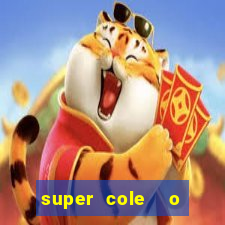 super cole  o 7784 jogos para pc download